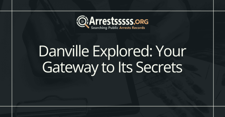 Danville Explored: Your Gateway to Its Secrets