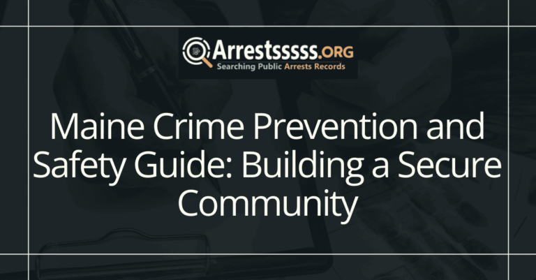 Maine Crime Prevention and Safety Guide: Building a Secure Community