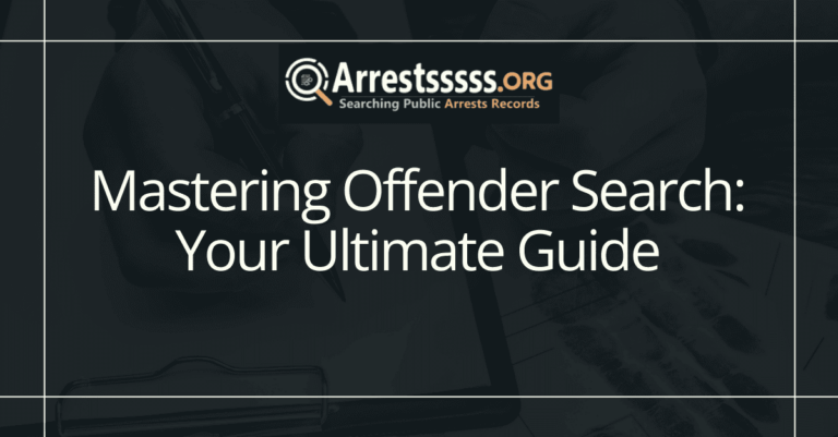 Mastering Offender Search: Your Ultimate Guide
