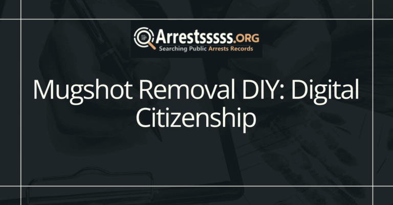 Mugshot Removal DIY: Digital Citizenship