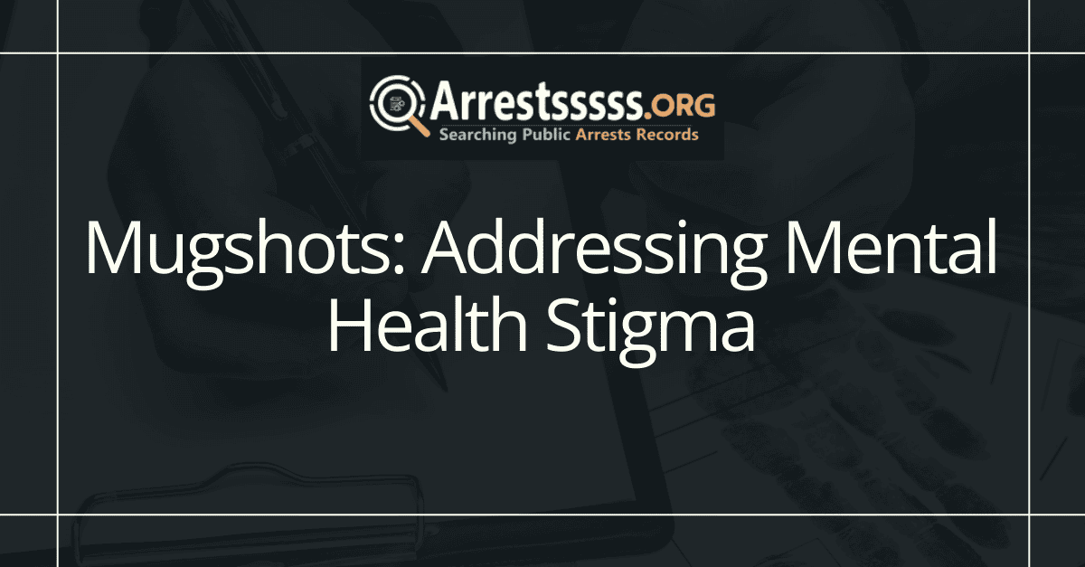 Mugshots: Addressing Mental Health Stigma