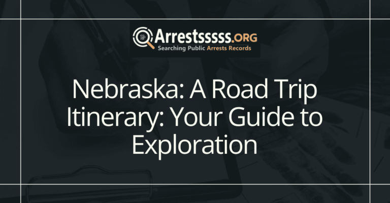 Nebraska: A Road Trip Itinerary: Your Guide to Exploration