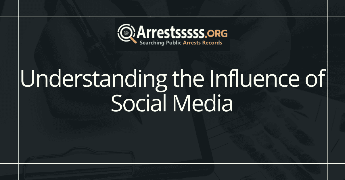 Understanding the Influence of Social Media