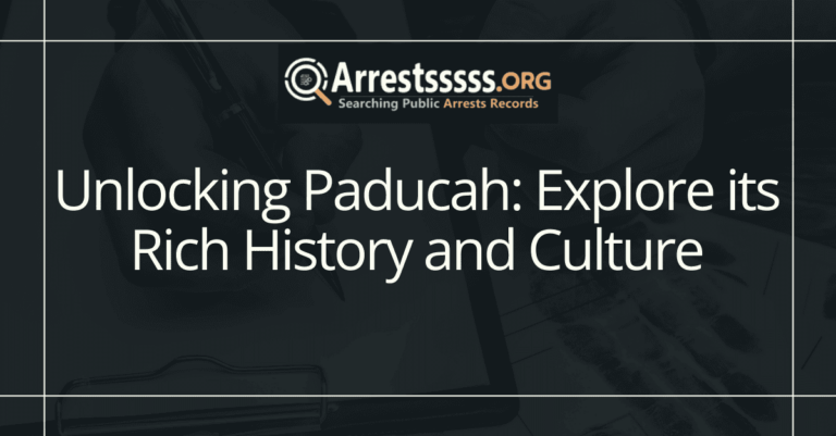 Unlocking Paducah: Explore its Rich History and Culture