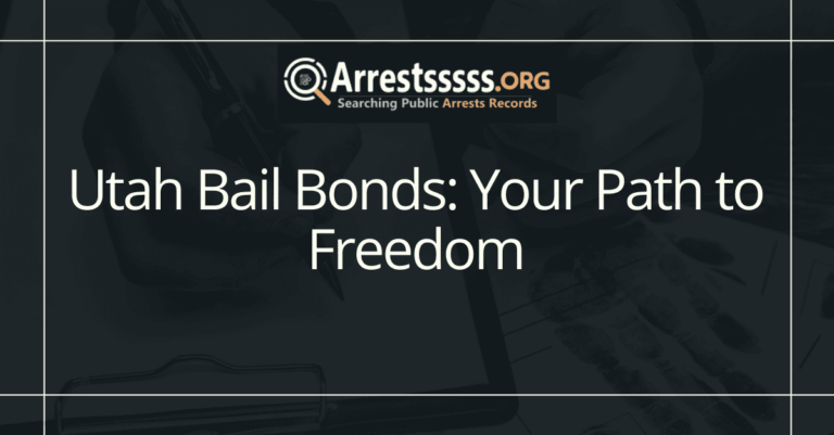 Utah Bail Bonds: Your Path to Freedom