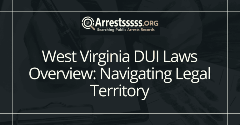 West Virginia DUI Laws Overview: Navigating Legal Territory