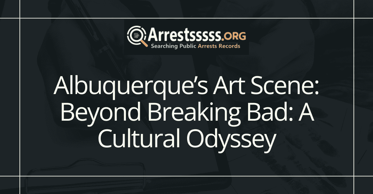 Albuquerques Art Scene Beyond Breaking Bad A Cultural Odyssey