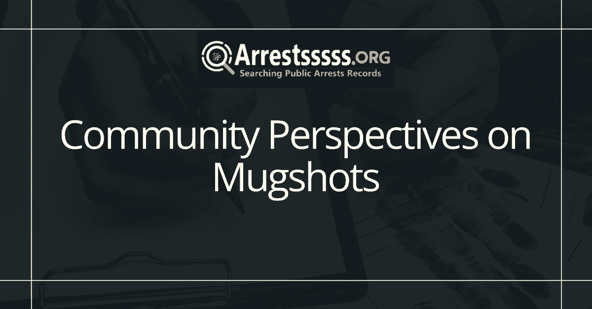 Community Perspectives on Mugshots