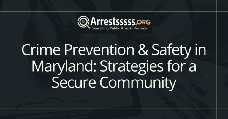 Crime Prevention Safety in Maryland Strategies for a Secure Community