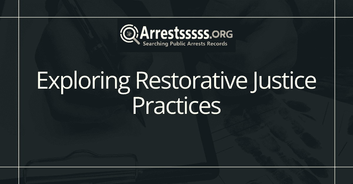 Exploring Restorative Justice Practices
