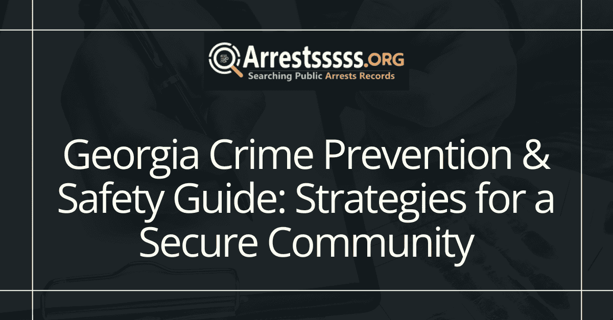 Georgia Crime Prevention Safety Guide Strategies for a Secure Community