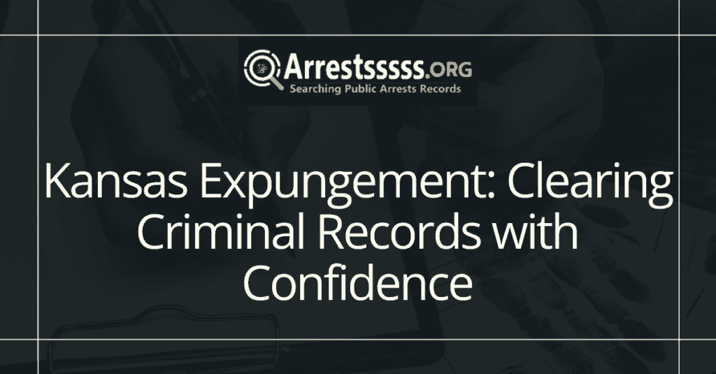 Kansas Expungement: Clearing Criminal Records with Confidence