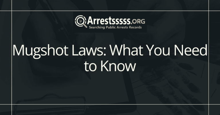 Mugshot Laws What You Need to Know