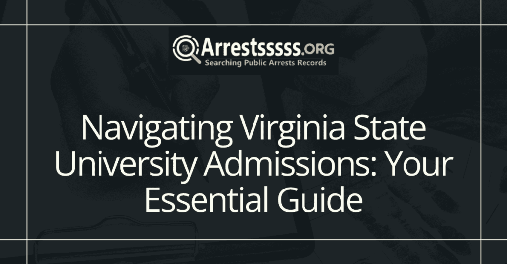 Navigating Virginia State University Admissions: Your Essential Guide