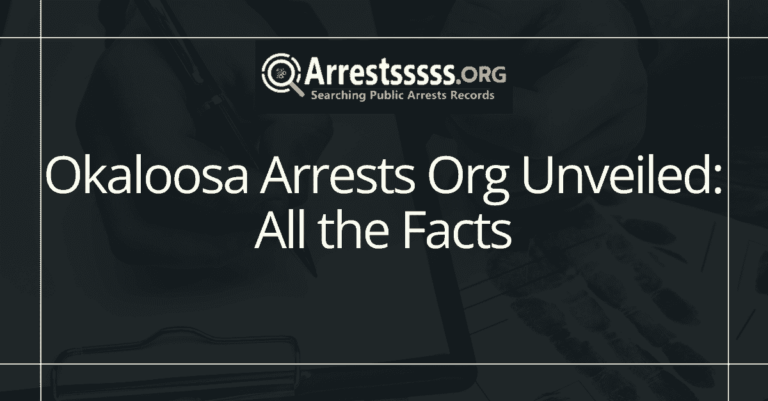 Okaloosa Arrests Org Unveiled All the Facts